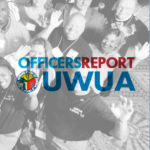 Member-to-Member Action Networks, Officers Report 2015, UWUA 30th Constitutional Convention
